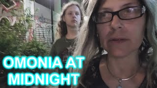 Omonia, Athens, at Midnight: The NO-GO ZONES