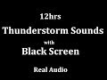 12hr Thunderstorm Sounds with Black Screen ASMR