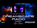 DREAMSCAPE RADIO hosted by Ron Boots: EPISODE 681, Featuring Mike Oldfield, Colin Rayment and more.