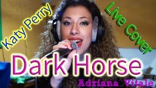 Dark Horse - Katy Perry (Live Cover) by Adriana Vitale Resimi