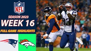 New England Patriots Vs Denver Broncos FULL GAME HIGHLIGHTS  Week 16 12/24/2023|NFL 2023 |