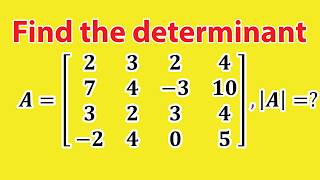 How to Find the Determinant of a 4×4 Matrix | Step-by-Step | Linear Algebra