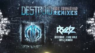 Destroid [Excision, Space Laces] - Funk Hole (Ryle Remix) Official