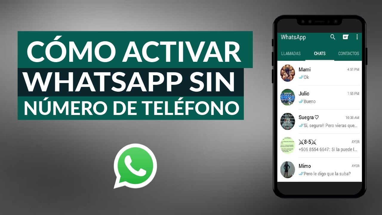 Cómo Activar Una Cuenta De Whatsapp Sin Número De Teléfono Ni Sim Muy