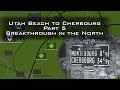 Breakthrough in the North | Utah Beach to Cherbourg, Normandy 1944