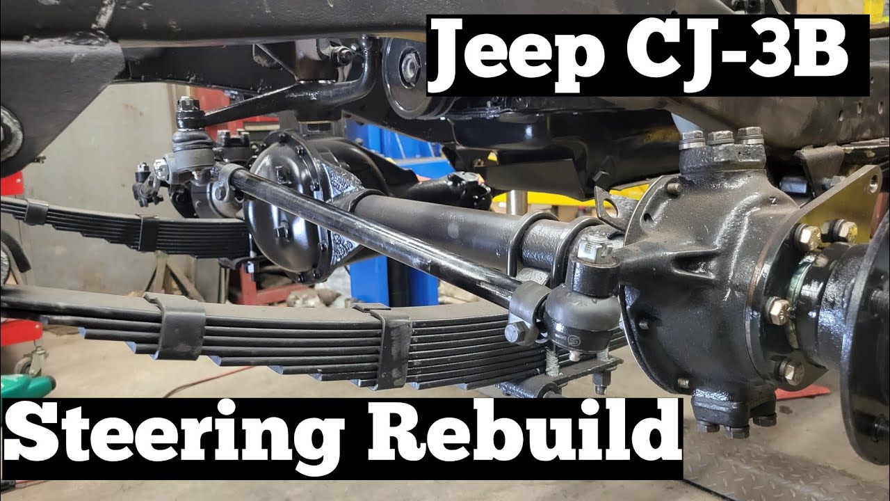 Replacing the Worn Out Steering on the CJ-3B