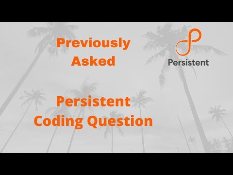 Persistent Previous Year Coding Question and Answer.