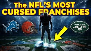 The Most Cursed NFL Franchises Explained in 14 Min
