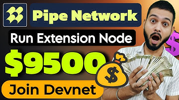 Pipe Network Airdrop - Run Extension Node Earn Free Rewards
