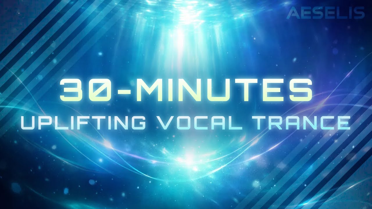 Uplifting Vocal Trance | 30-Minute Long Mix #01 - Romantic