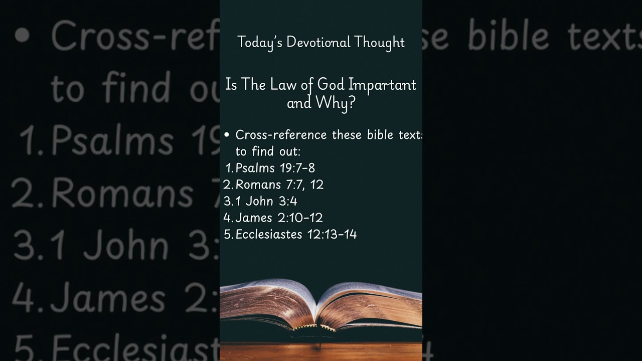 Is the Law of God Important and Why? Outdated or is it the key to wisdom, joy, and eternal life?
