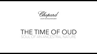 The Time of Oud Chopard Fragrance