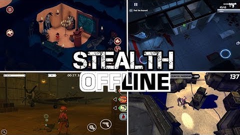 Best 11 Stealth Games for Android offline