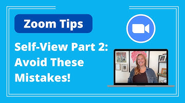Zoom Tips: Self View Part 2 - Avoid These Mistakes - Logan Clements