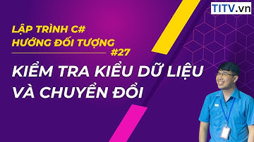 27. Thuộc tính nâng cao trong C#