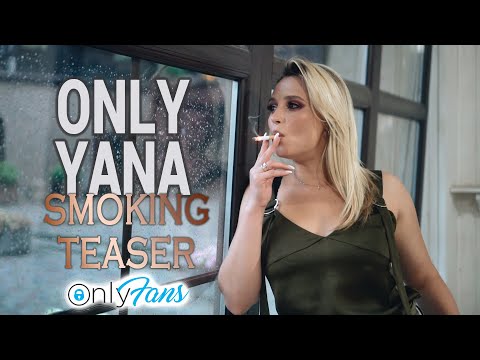 ONLY YANA / SMOKING TEASER