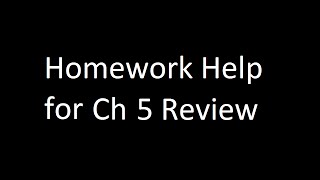 Ch 5 Review Help