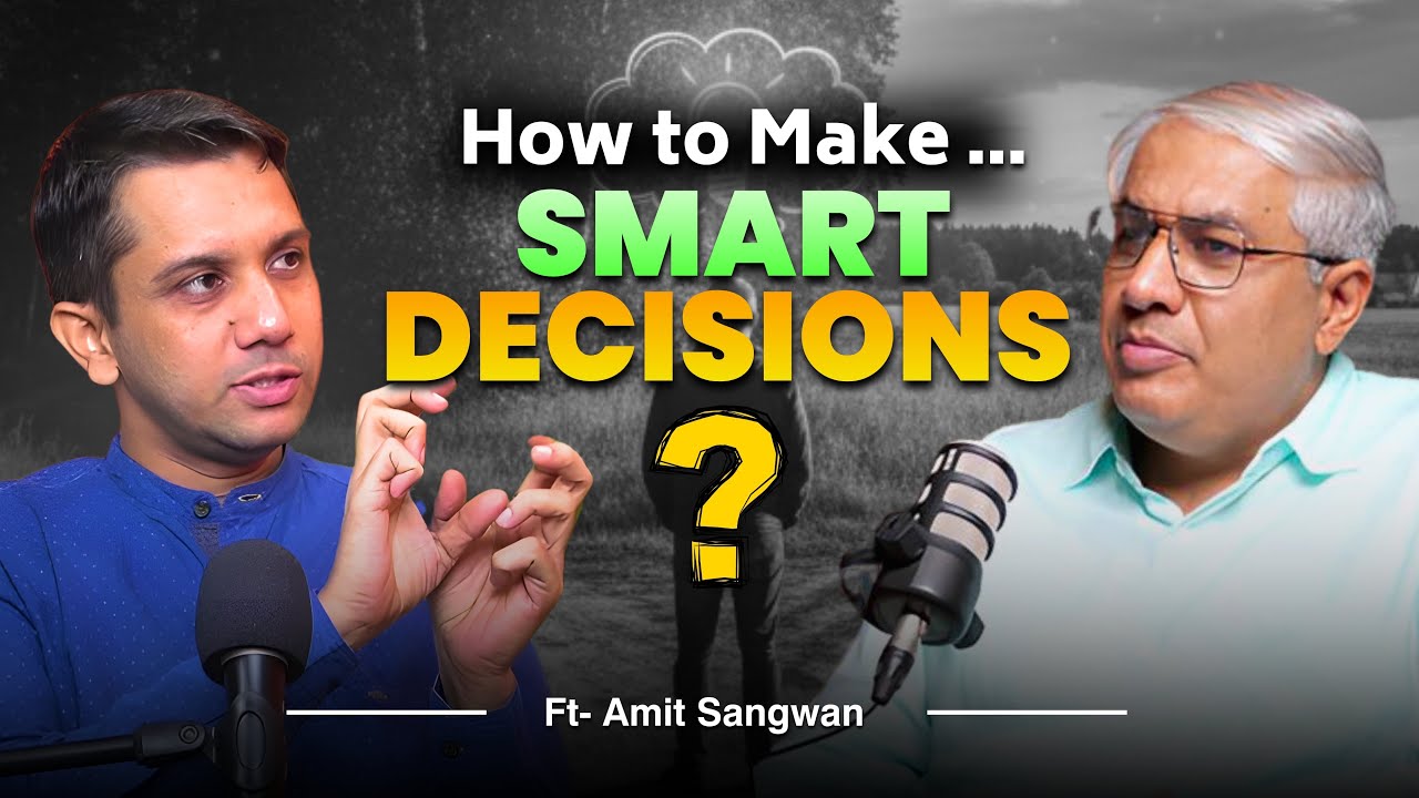 Smart Decision making Framework Ft. @SangoLifeSutras @ClarityForYouth ...