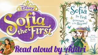 Sofia the first Princess to the Rescue kids story read aloud by @aditristory 