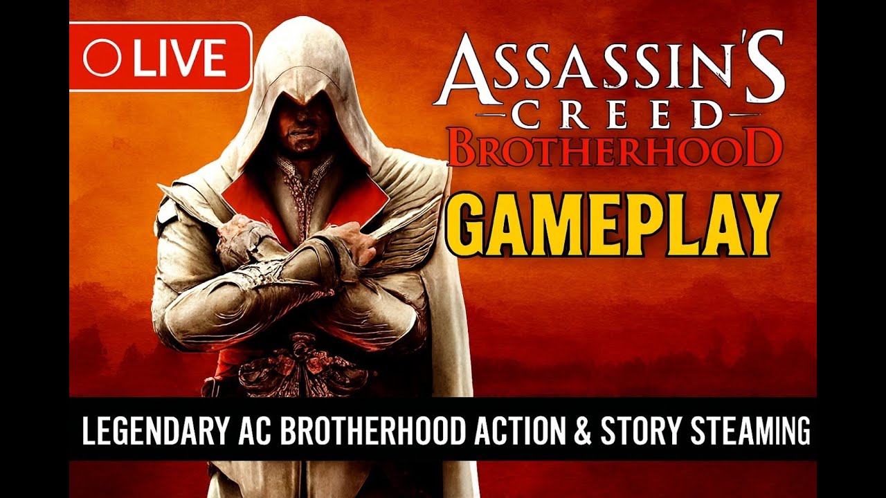 LIVE 🔴 Assassin’s Creed Brotherhood | Ezio Auditore Gameplay & Story Mode Stream