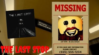 The Last Stop - Roblox - [Walkthrough]