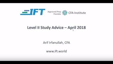 Level II CFA: Study Advice - April 2018