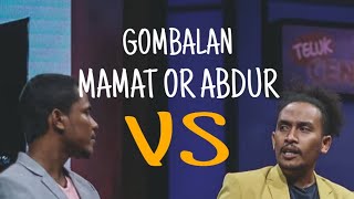 Adu GOMBAL terbaper abdur vs mamat alkatiri #part 2