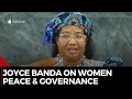 Former Malawi President Joyce Banda Speaks On Women Peace And Governance Former Malawi President Joyce Banda Speaks On Women Peace And Governance