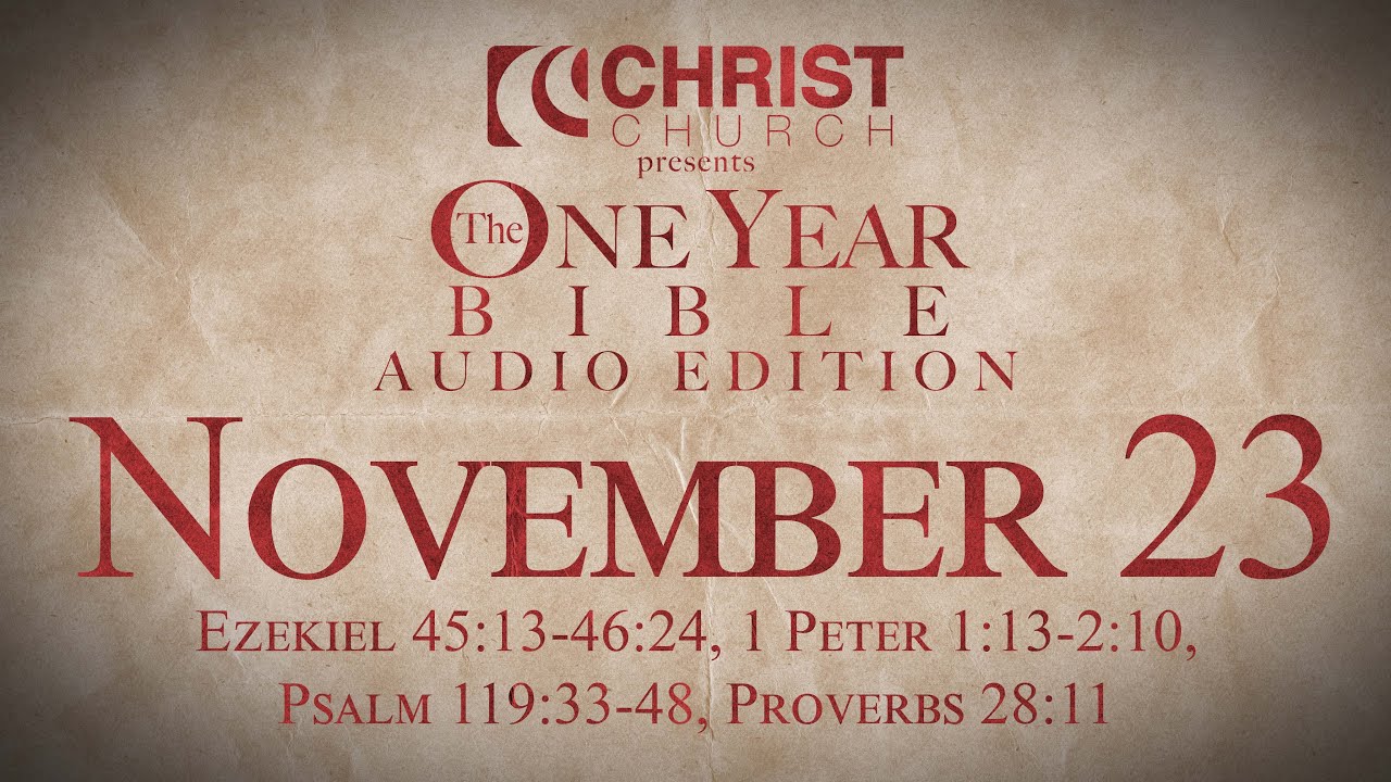 November 23 Scripture November 23 - One Year Bible Audio Edition - YouTube