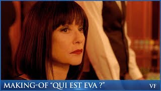 Eva - Making-Of Qui Est Eva ?