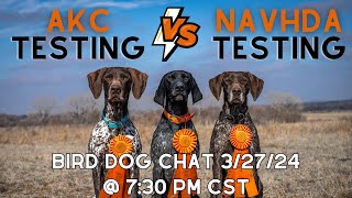 Comparing AKC Hunt Tests and NAVHDA Tests    Bird Dog Chat With Ethan And Kat