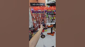 Chọn vợt cầu lông như thế nào cho đúng?