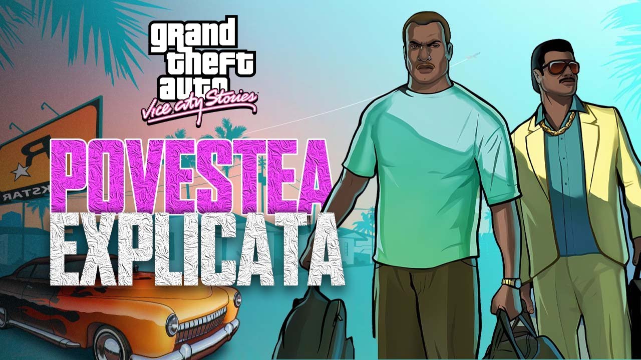 GTA Vice City Stories - Povestea Explicata