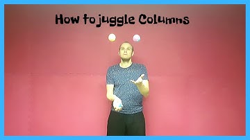 Learn to Juggle|How to Juggle|Columns|by Infinite Tutorials