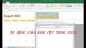 TỰ ĐỘNG GIÃN ĐỘ RỘNG HÀNG CỘT TRONG EXCEL