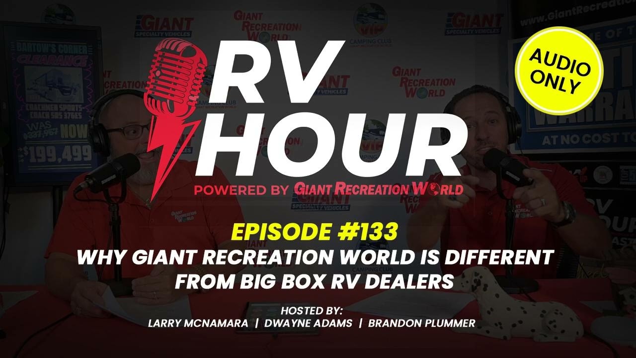 RV Hour Episode 133 | Why Giant Recreation World Is Different + VIP Camping Club + GRW Hot List...