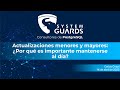 Actualizaciones menores y mayores ¿Por qué es importante mantenerse al día?