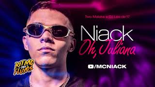 OH JULIANA _ RUIVINHA DO RABETÃO - MC NIACK