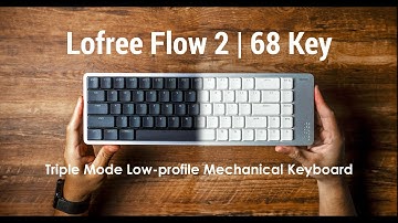 Lofree Flow 2 | 68 Key | Surfer Switch | Pulse Switch  @Lofree
