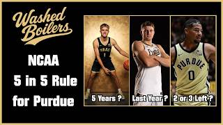 NCAA new "5 in 5" Eligibility Rule and how it affects Purdue Basketball