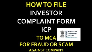 How to File Form ICP to MCA | Complaint Against Fraud Company | Investor Protection 2025