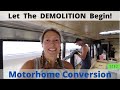 Bus Conversion Let the DEMOLITION Begin S1 E2