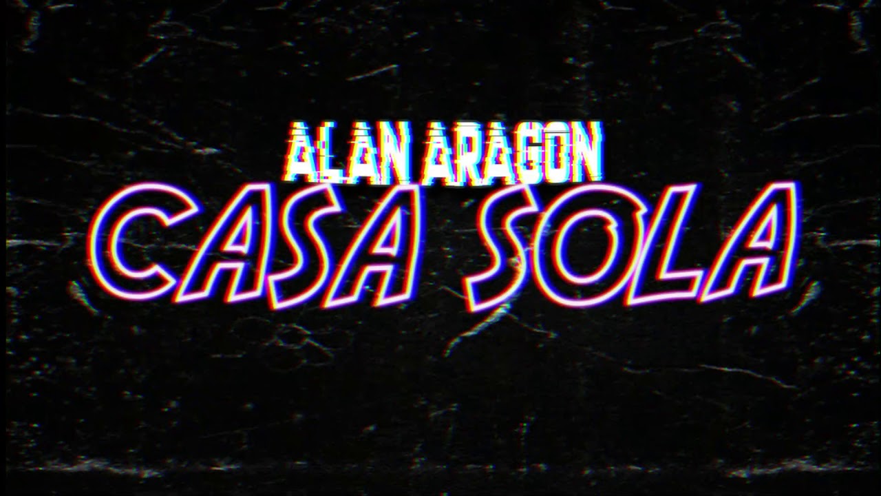 Watch CASA SOLA - RKT - ALAN ARAGON on YouTube Watch CASA SOLA - RKT - ALAN ARAGON on YouTube