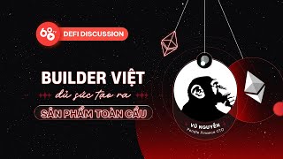 DeFi Discussion ep.154: Vũ Nguyễn (Pendle Finance CTO)- Builder Việt đủ sức tạo ra sản phẩm toàn cầu