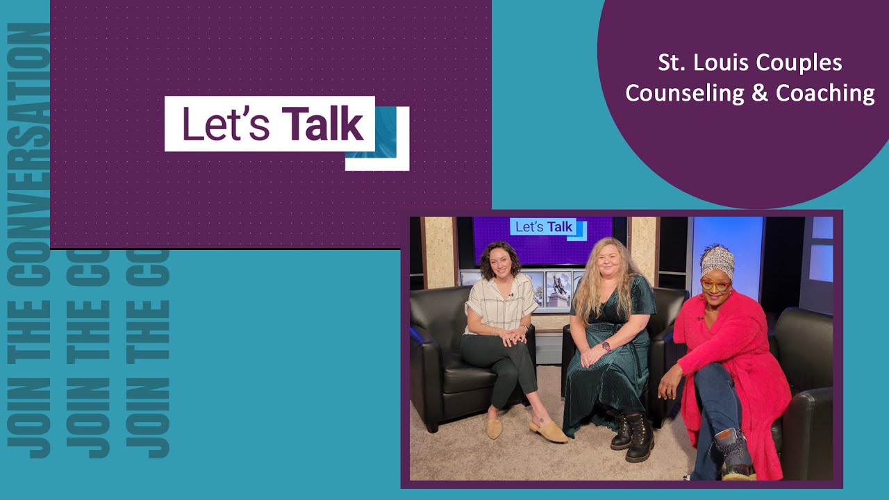 Let's Talk: Episode 55 - Melissa Chosid, St. Louis Couples Counseling and Coaching