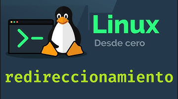 Curso de Linux desde cero para principiantes | REDIRECCIONAMIENTO (video 16)