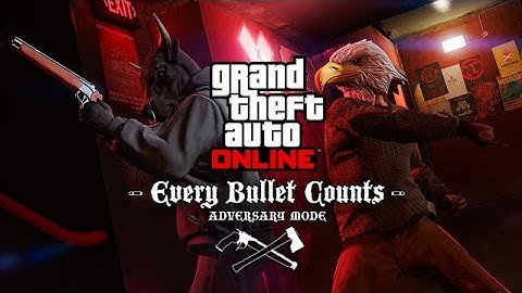 GTA Online - Every Bullet Counts (New Adversary Mode - All 4 maps)