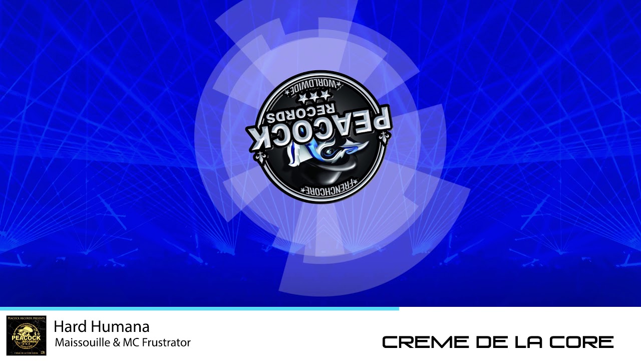 Maissouille ft. MC Frustrator - Hard Humana   [ Frenchcore ]