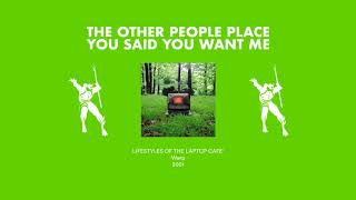 The Other People Place - You Said You Want Me
