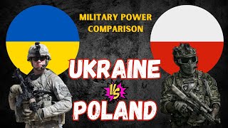 Discover the Real Ukraine vs Poland Military Power Comparison 2024